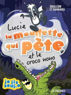 cover image of Lucie la mouffette qui pète et le croco nono